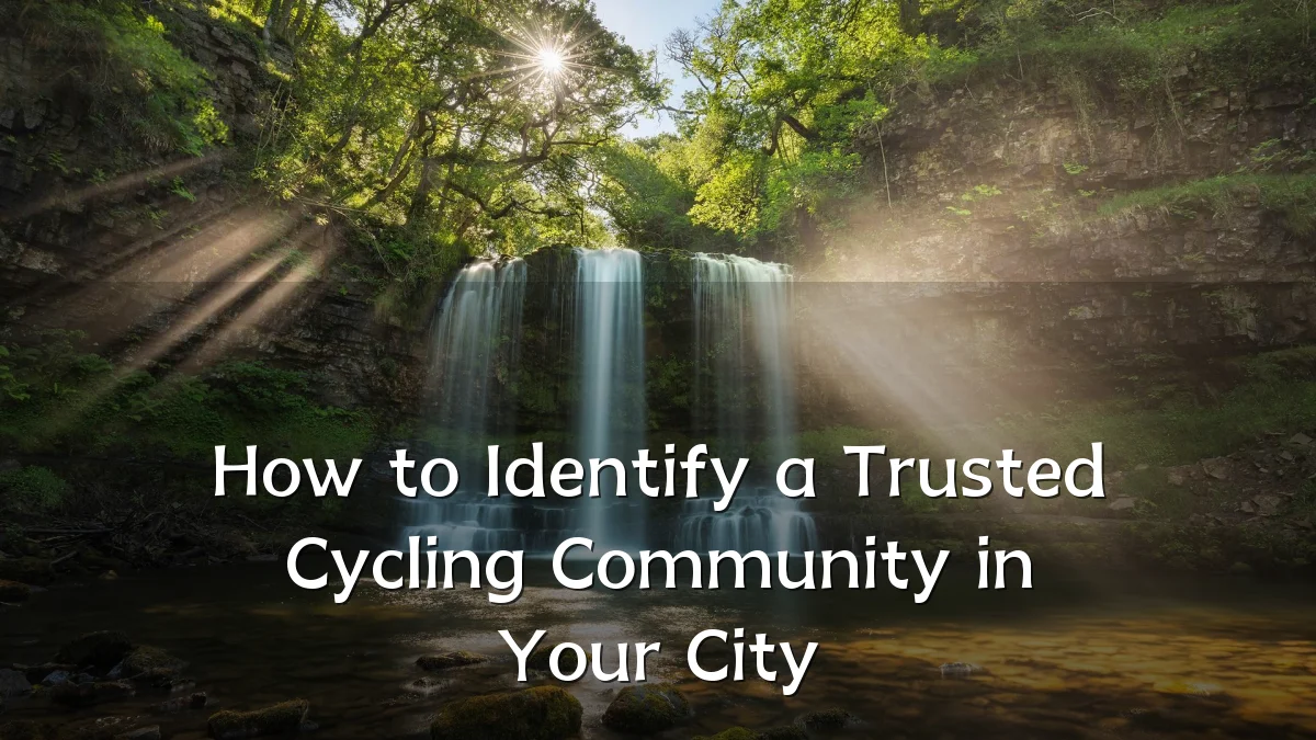 How to Identify a Trusted Cycling Community in Your City